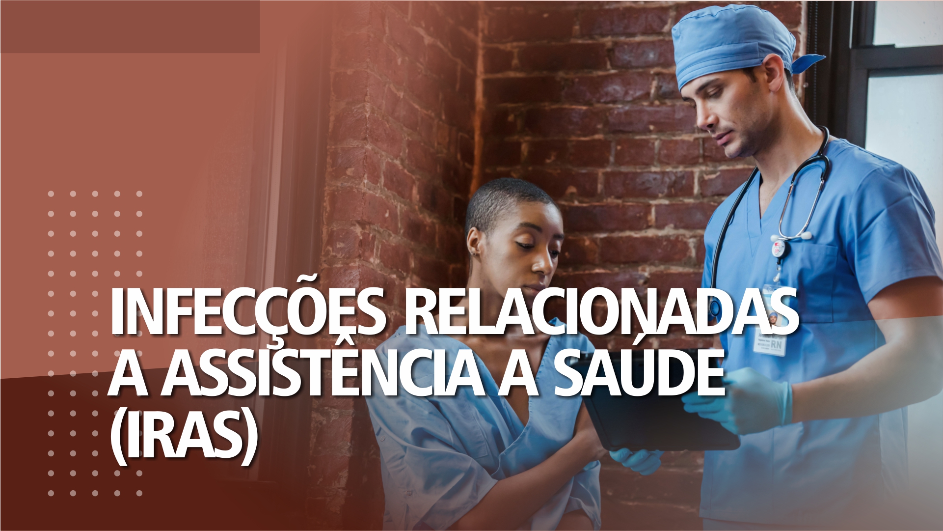 INFECÇÕES RELACIONADAS A ASSISTÊNCIA A SAÚDE (IRAS).jpg