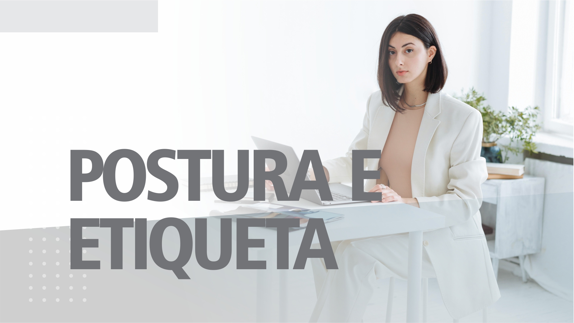 POSTURA E ETIQUETA.jpg