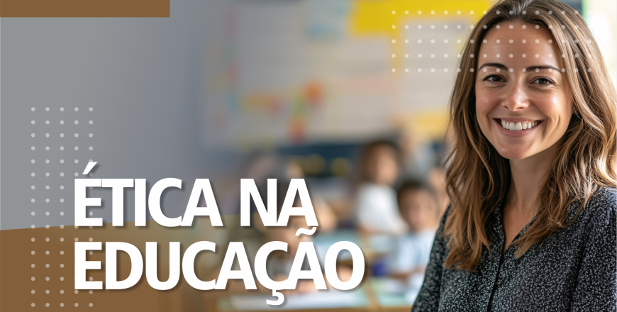 CAPA SITE ÉTICA NA EDUCAÇÃO.png