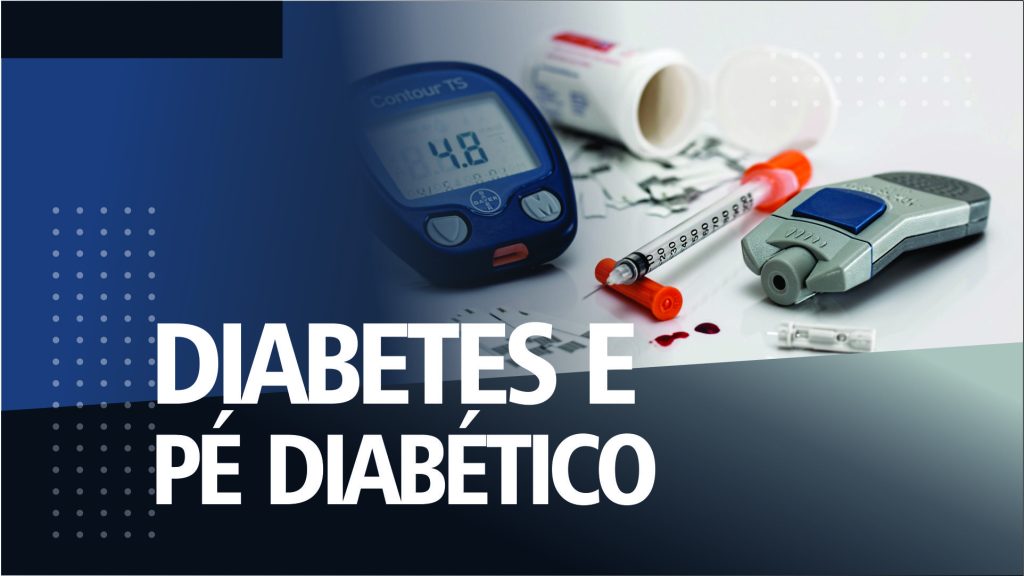 DIABETES E PÉ DIABÉTICO 100h